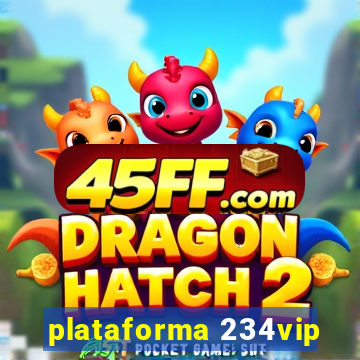 plataforma 234vip